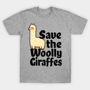 Alpaca Lover Gift - Funny Save The Woolly Giraffes T-Shirt